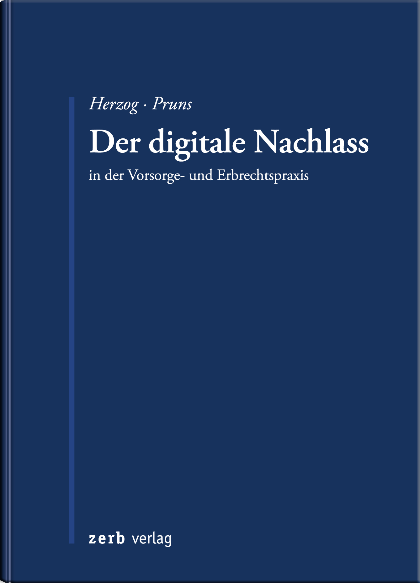 Der Digitale Nachlass | Zerb Verlag - Fachverlag Für Die ...