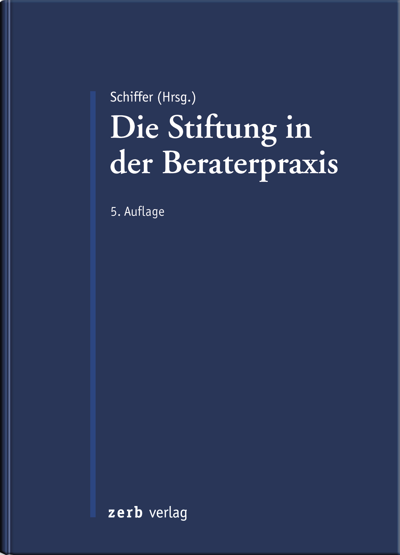 Die Stiftung In Der Beraterpraxis | Zerb Verlag - Fachverlag Für Die ...